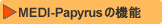 MEDI-Papyrus̋@\